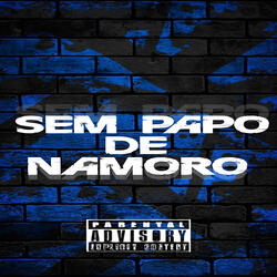 Sem Papo de Namoro