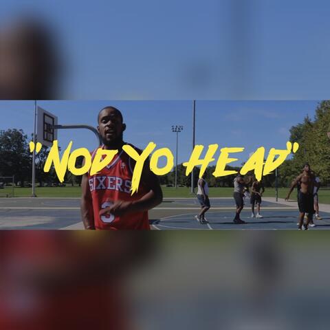 "Nod Yo Head"