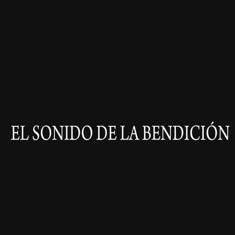 El Sonido de la Bendición