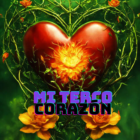Mi Terco Corazón