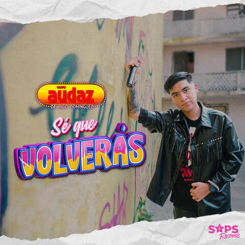 Sé Que Volverás
