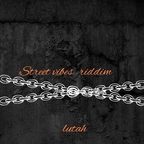 Street Vibes Riddim