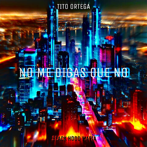 No Me Digas Que No.