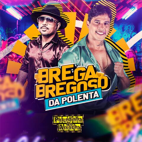 Brega Bregoso da Polenta