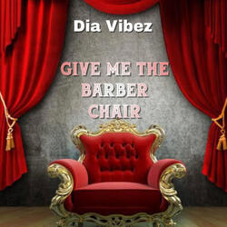 Give Me the Barber Chair