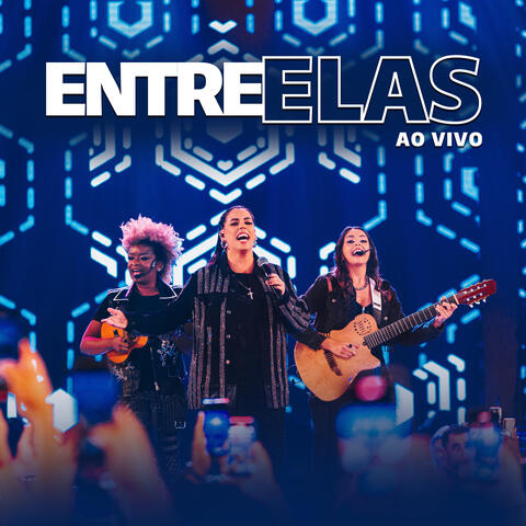 Entre Elas (Ao Vivo)