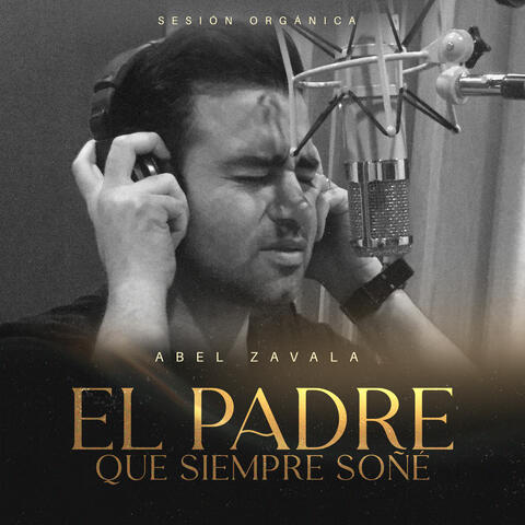 El Padre Que Siempre Soñé