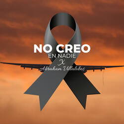 No Creo en Nadie