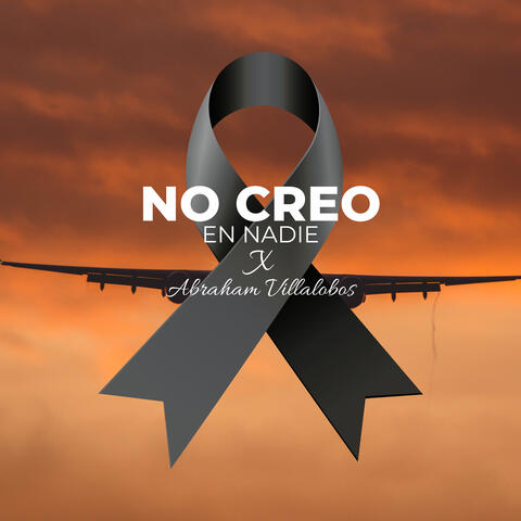No Creo en Nadie