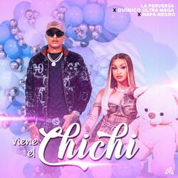 Viene el Chichi