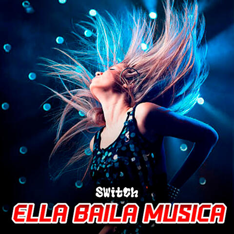Ella Baila Musica