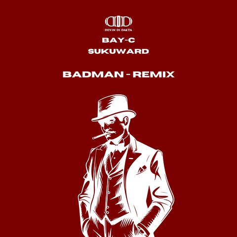Badman - Remix
