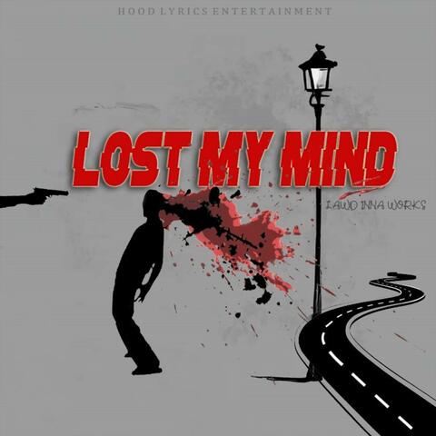 Lost My Mind