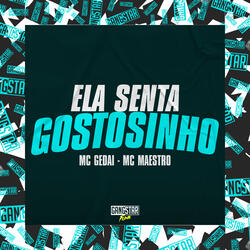 Ela Senta Gostosinho