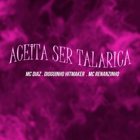 Aceita Ser Talarica