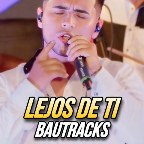 Lejos de Ti