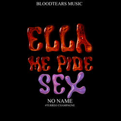 Ella Me Pide Sex