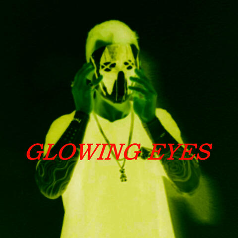Glowing Eyes