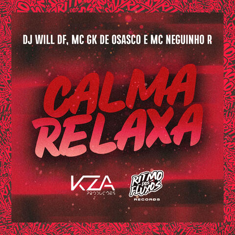 Calma, Relaxa
