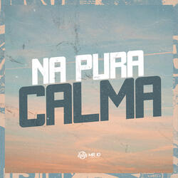 Na Pura Calma