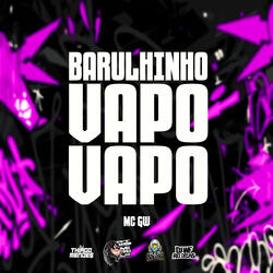Barulhinho Vapo Vapo