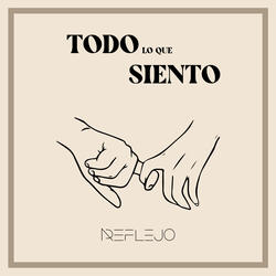 Todo Lo Que Siento