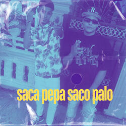 Saca Pepa Saca Palo