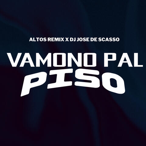 Vamono Pal Piso