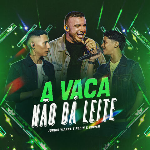 A Vaca Não Dá Leite