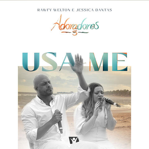 Usa-Me (Adoradores 5)