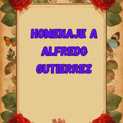 Homenaje a Alfredo Gutierrez