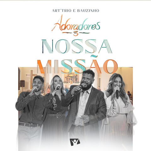 Nossa Missão (Adoradores 5)