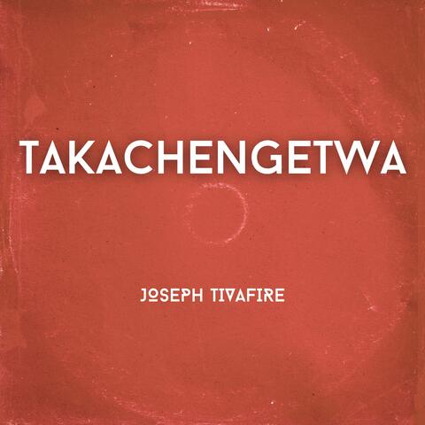 Takachengetwa