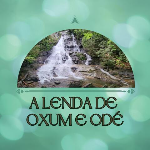A Lenda de Oxum e Odé