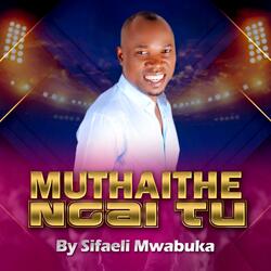 Muthaithe Ngai Tu
