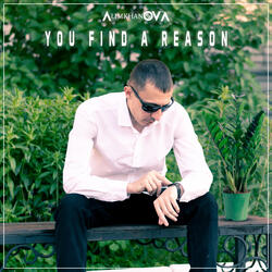 You Find a Reason