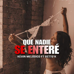 Que Nadie Se Entere