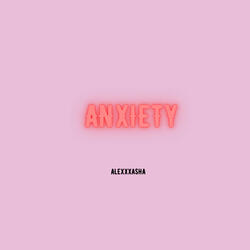 Anxiety