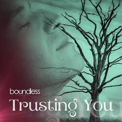 Trusting You
