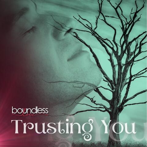 Trusting You