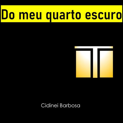 Do Meu Quarto Escuro