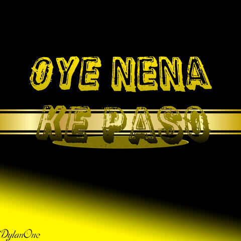 Oye Nena K Paso