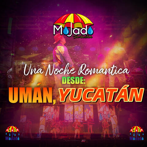 Una Noche Romantica Desde: Umán, Yucatán