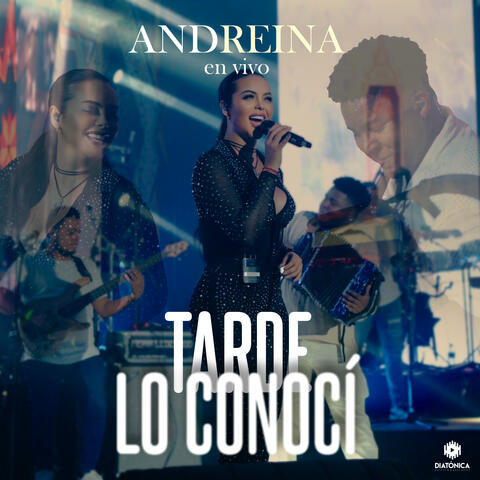 Tarde Lo Conocí