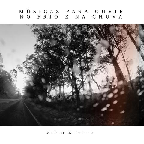 Músicas para Ouvir no Frio e na Chuva