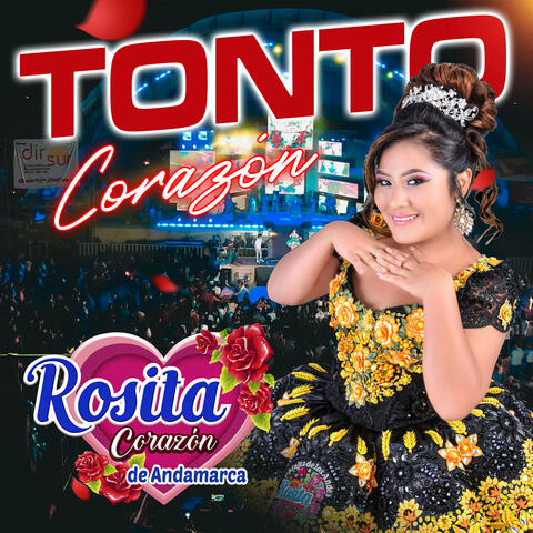 Tonto Corazon