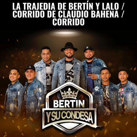 La Trajedia De Bertín Y Lalo / Corrido De Claudio Bahena / Corrido