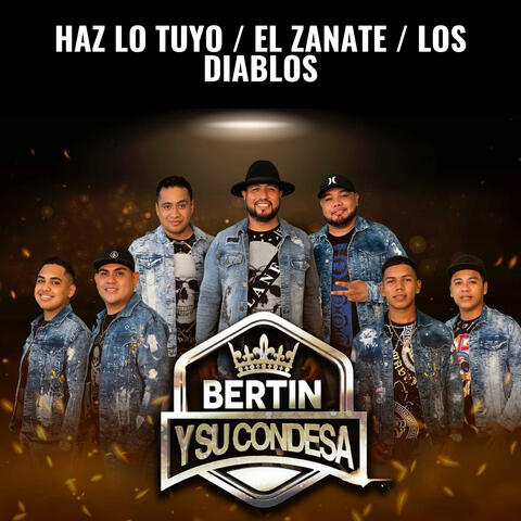 Haz Lo Tuyo / El Zanate / Los Diablos