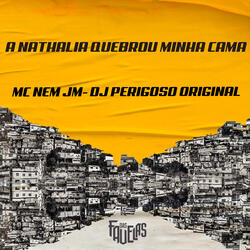 A Nathalia Quebrou Minha Cama