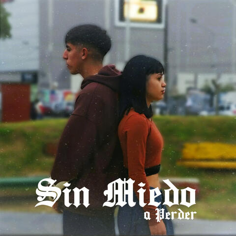 Sin Miedo a Perder